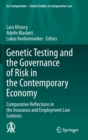Image for Genetic Testing and the Governance of Risk in the Contemporary Economy