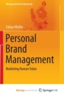 Image for Personal Brand Management : Marketing Human Value