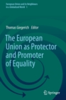 Image for The European Union as Protector and Promoter of Equality
