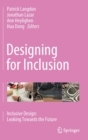 Image for Designing for Inclusion : Inclusive Design: Looking Towards the Future