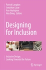 Image for Designing for Inclusion: Inclusive Design: Looking Towards the Future