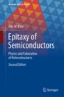 Image for Epitaxy of Semiconductors: Physics and Fabrication of Heterostructures