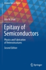 Image for Epitaxy of Semiconductors : Physics and Fabrication of Heterostructures