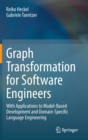 Image for Graph Transformation for Software Engineers : With Applications to Model-Based Development and Domain-Specific Language Engineering