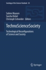Image for TechnoScienceSociety : Technological Reconfigurations of Science and Society