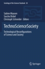 Image for TechnoScienceSociety : Technological Reconfigurations of Science and Society