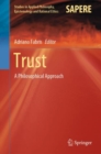Image for Trust: A Philosophical Approach