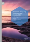 Image for Discourses of Cycling, Road Users and Sustainability: An Ecolinguistic Investigation