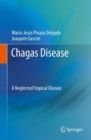 Image for Chagas Disease : A Neglected Tropical Disease