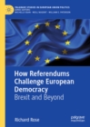 Image for How Referendums Challenge European Democracy: Brexit and Beyond