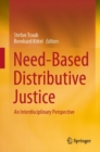Image for Need-Based Distributive Justice : An Interdisciplinary Perspective