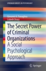 Image for A community response to organized crime  : a social psychological approach