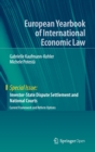 Image for Investor-State Dispute Settlement and National Courts : Current Framework and Reform Options