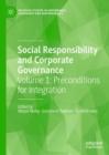 Image for Social Responsibility and Corporate Governance. Volume 1 Preconditions for Integration