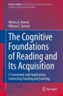 Image for The Cognitive Foundations of Reading and Its Acquisition: A Framework With Applications Connecting Teaching and Learning