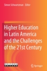 Image for Higher Education in Latin America and the Challenges of the 21st Century