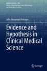 Image for Evidence and Hypothesis in Clinical Medical Science