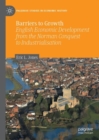 Image for Barriers to Growth: English Economic Development from the Norman Conquest to Industrialisation