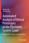 Image for Automated Analysis of Virtual Prototypes at the Electronic System Level : Design Understanding and Applications