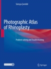 Image for Photographic Atlas of Rhinoplasty : Problem-solving and Troubleshooting