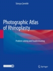 Image for Photographic atlas of rhinoplasty  : problem-solving and troubleshooting