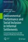Image for Environmental Performance and Social Inclusion in Informal Settlements : A Favela Project Based on the IMM Integrated Modification Methodology