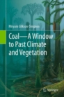 Image for Coal: A Window Into Past Climate and Vegetation