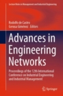 Image for Advances in Engineering Networks: Proceedings of the 12th International Conference on Industrial Engineering and Industrial Management