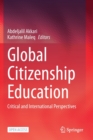Image for Global Citizenship Education : Critical and International Perspectives