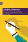 Image for Celebrity memoir  : from ghostwriting to gender politics