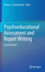 Image for Psychoeducational Assessment and Report Writing