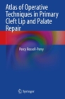 Image for Atlas of operative techniques in primary cleft lip and palate repair