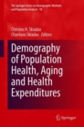 Image for Demography of Population Health, Aging and Health Expenditures