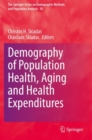 Image for Demography of Population Health, Aging and Health Expenditures