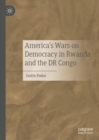 Image for America&#39;s Wars on Democracy in Rwanda and the DR Congo