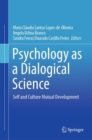 Image for Psychology as a Dialogical Science : Self and Culture Mutual Development