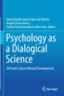 Image for Psychology as a Dialogical Science : Self and Culture Mutual Development