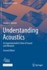 Image for Understanding Acoustics : An Experimentalist’s View of Sound and Vibration