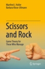 Image for Scissors and Rock: Game Theory for Those Who Manage
