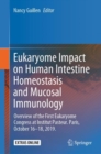 Image for Eukaryome Impact on Human Intestine Homeostasis and Mucosal Immunology: Overview of the First Eukaryome Congress at Insitut Pasteur. Paris, October 16-18, 2019