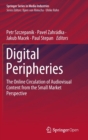 Image for Digital Peripheries : The Online Circulation of Audiovisual Content from the Small Market Perspective