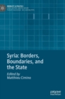 Image for Syria  : borders, boundaries, and the state