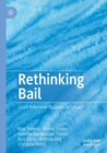 Image for Rethinking bail  : court reform or business as usual?