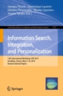 Image for Information Search, Integration, and Personalization: 13th International Workshop, ISIP 2019, Heraklion, Greece, May 9-10, 2019, Revised Selected Papers