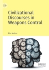 Image for Civilizational discourses in weapons control