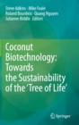 Image for Coconut Biotechnology: Towards the Sustainability of the ‘Tree of Life’