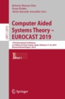 Image for Computer Aided Systems Theory -- EUROCAST 2019 Part I: 17th International Conference, Las Palmas De Gran Canaria, Spain, February 17-22, 2019, Revised Selected Papers