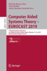 Image for Computer Aided Systems Theory -- EUROCAST 2019 Part II: 17th International Conference, Las Palmas De Gran Canaria, Spain, February 17-22, 2019, Revised Selected Papers