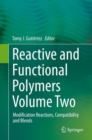 Image for Reactive and Functional Polymers Volume Two: Modification Reactions, Compatibility and Blends