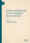 Image for Gender and Authority Across Disciplines, Space and Time
